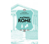 LES MAITRES DE ROME - VOL07 - LA CONQUETE GAULOISE