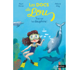 Les Docs de Lou - Tout sur les dauphins !