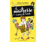 La Maîtresse a peur de l'école