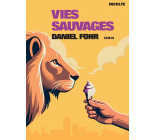 Vies sauvages