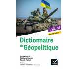 Dictionnaire de Géopolitique - Nouvelle édition 2024