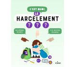 C'est quoi, le harcèlement ?