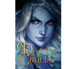 Destins cruels, Tome 02