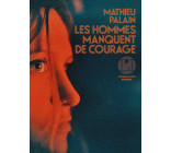 Les Hommes manquent de courage