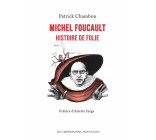 Michel Foucault - Histoire de folie