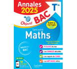 Annales Objectif BAC 2025 - Spécialité Maths Tle - sujets et corrigés