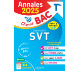 Annales Objectif BAC 2025 - Spécialité SVT Tle - sujets et corrigés