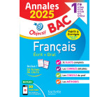 Annales Objectif BAC 2025 - Français 1res STMG - STI2D - ST2S - STL - STD2A - STHR