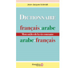 Dictionnaire français-arabe / arabe-français