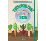 Permaculture avec la lune 2025