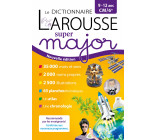 Le dictionnaire Larousse Super Major - 9/12 ans - CM/6e