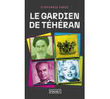 Le gardien de Téhéran