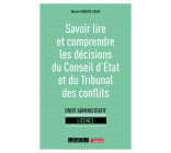 Savoir lire et comprendre les décisions du Conseil d'État et du Tribunal des conflits