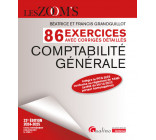 Comptabilité générale - 86 exercices avec corrigés détaillés