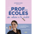 Prof des écoles : des cahiers à la réalité