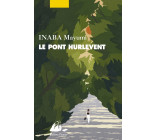 Le Pont Hurlevent