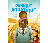 Panique Aquatique