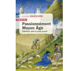 Passionnément Moyen Âge