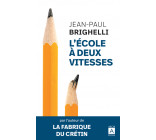 L'école à deux vitesses