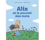 Alix et le pouvoir des mots