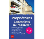 Propriétaires, locataires, qui paie quoi ? 2025