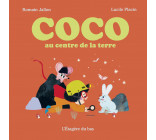 Coco au centre de la terre