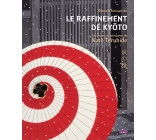 Le Raffinement de Kyôto - Estampes et peintures de Katô Teru