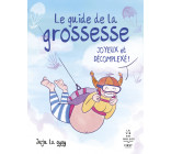 Le guide de la grossesse joyeux et décomplexé