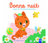 Les bébés amis - Bonne nuit mes 3 marionnettes