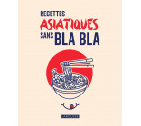 Recettes asiatiques sans bla bla