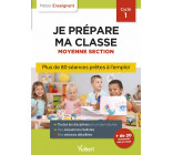 Professeur des écoles - Je prépare ma classe de Moyenne Section - Cycle 1