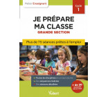 Professeur des écoles - Je prépare ma classe de Grande Section - Cycle 1