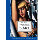 LE PETIT LAROUSSE DE L-HISTOIRE DE L-ART