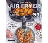 Le grand livre de l'AIR FRYER