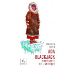 Ada Blackjack - Survivante de l'Arctique