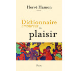 Dictionnaire amoureux du plaisir