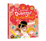 LE CARNET GRIBOUILLAGE & DUBAZAR