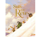 Suis ton rêve