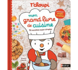 T'choupi Mon grand livre de cuisine - 70 recettes super simples