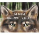 UNE LOUVE PAS COMME LES AUTRES