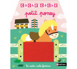 Cache-cache petit poney