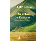 Au détour du Caucase