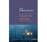 L'argent de mes amis