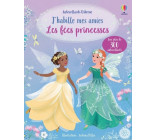 J' habille mes amies - Les fées princesses - Dès 5 ans