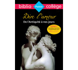 Bibliocollège - Dire l'amour de l'Antiquité à nos jours