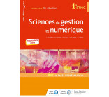 En situation Sciences de gestion et numérique 1re STMG - Livre élève - Éd. 2019