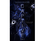 Captive - tome 1