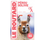 Guide du Routard Pérou, Bolivie 2024/25