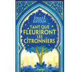 Tant que fleuriront les citronniers