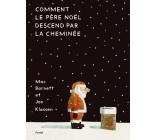 Comment le Père Noël descend par la cheminée